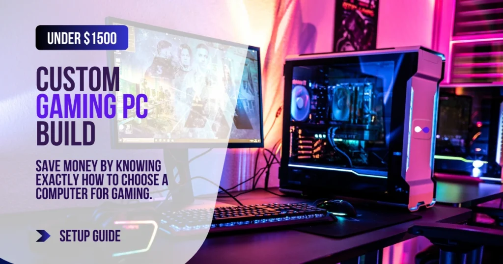 Affordable custom gaming PC build guide under $1500, save money on your 2025 gaming PC.