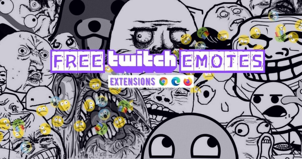 free twitch emotes extension for Chrome, Edge, Safari browsers, twitch emotes pack, emotes pack free, Scenescoop