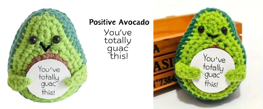 Positive Avocado - You have totally guac this, 26 Cute Handmade Crochet Toys Gift Ideas, Birthday Gift for Friends and Family, crochet toys handmade, Positivity Affirmation Card for Encouragement Gifts, Creative Artisans Gift for Friends, Art Craft Ornament Holiday Home Decor, Tiny Small Gift Ideas