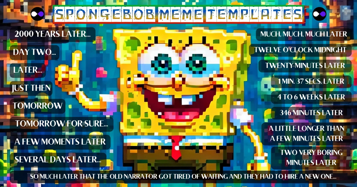 Laugh Out Loud with 90 SpongeBob Timecards, Farc4y Gaming, Scenescoop, SpongeBob Meme Templates All Timecards in Narrator's Voice Free Download, 2000 years later, tomorrow for sure, SpongeBob Wallpaper Full HD for Desktop, SpongeBob Ultra HD live wallpaper