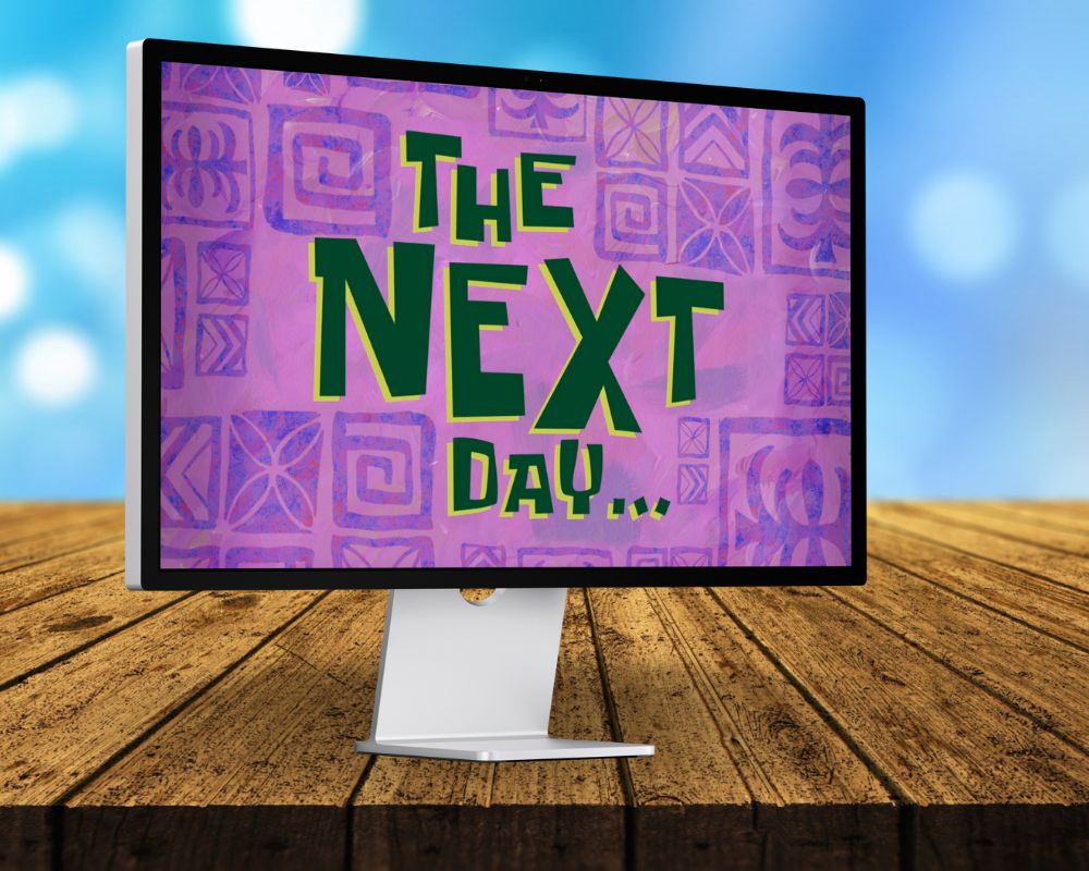 The Next Day, Laugh Out Loud with 90 SpongeBob Timecards, Farc4y Gaming, Scenescoop Blog, SpongeBob Meme Templates All Timecards in Narrator's Voice Free Download, SpongeBob Wallpaper Full HD for Desktop, SpongeBob Ultra HD live wallpaper, Mini Transitions Clip for Funny Videos Editing, SpongeBob Timecard Clips