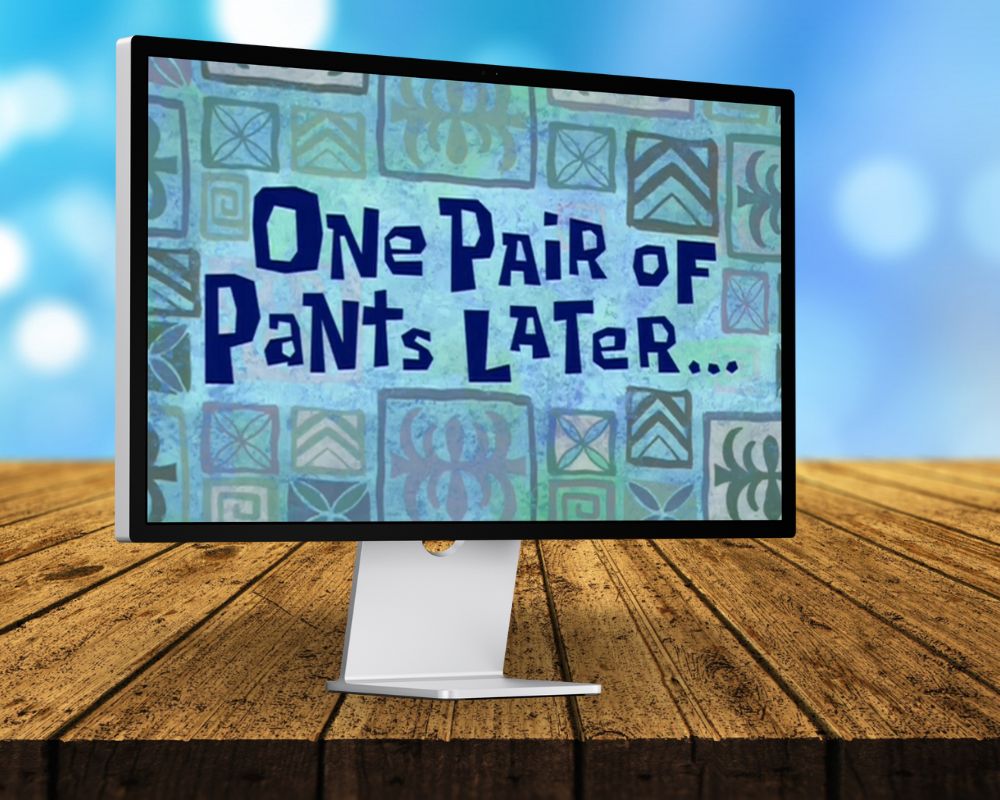 One Pair of Pants Later, Laugh Out Loud with 90 SpongeBob Timecards, Farc4y Gaming, Scenescoop Blog, SpongeBob Meme Templates All Timecards in Narrator's Voice Free Download, SpongeBob Wallpaper Full HD for Desktop, SpongeBob Ultra HD live wallpaper, Mini Transitions Clip for Funny Videos Editing, SpongeBob Timecard Clips