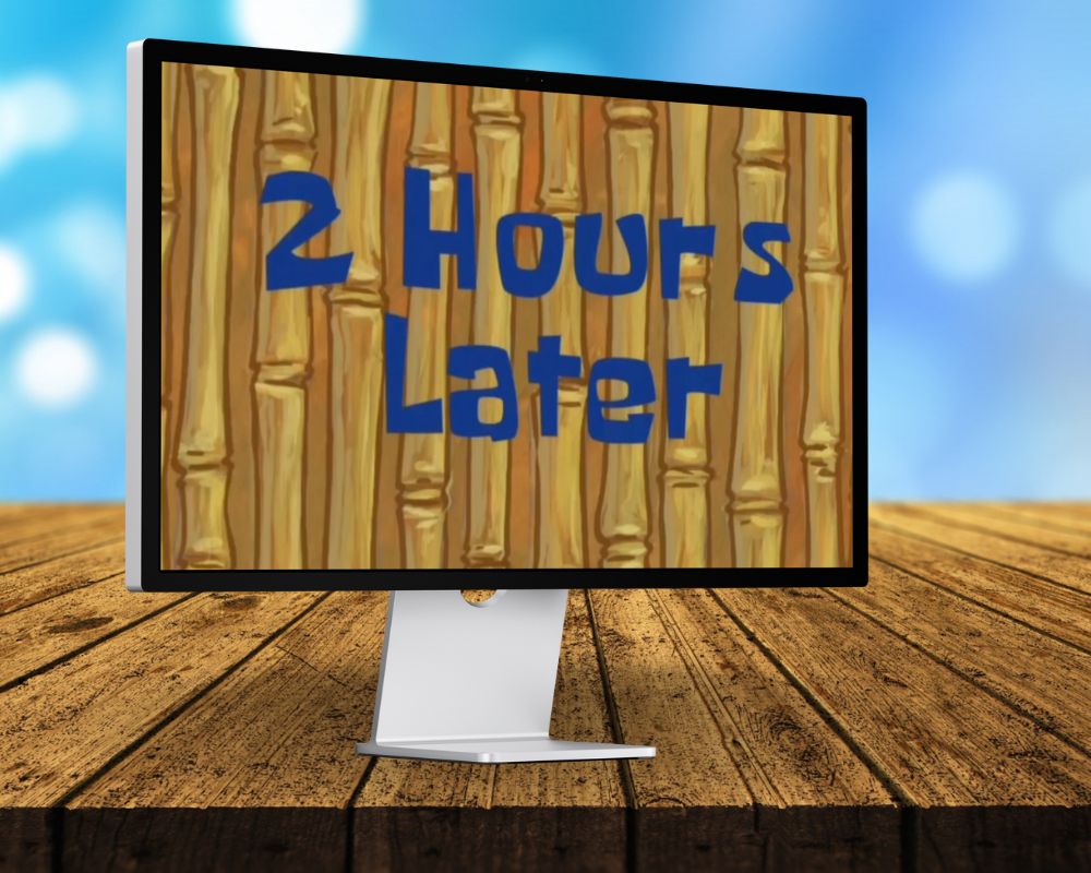 2 Hrs. Later, Two Hours Later, Laugh Out Loud with 90 SpongeBob Timecards, Farc4y Gaming, Scenescoop Blog, SpongeBob Meme Templates All Timecards in Narrator's Voice Free Download, SpongeBob Wallpaper Full HD for Desktop, SpongeBob Ultra HD live wallpaper, Mini Transitions Clip for Funny Videos Editing, SpongeBob Timecard Clips