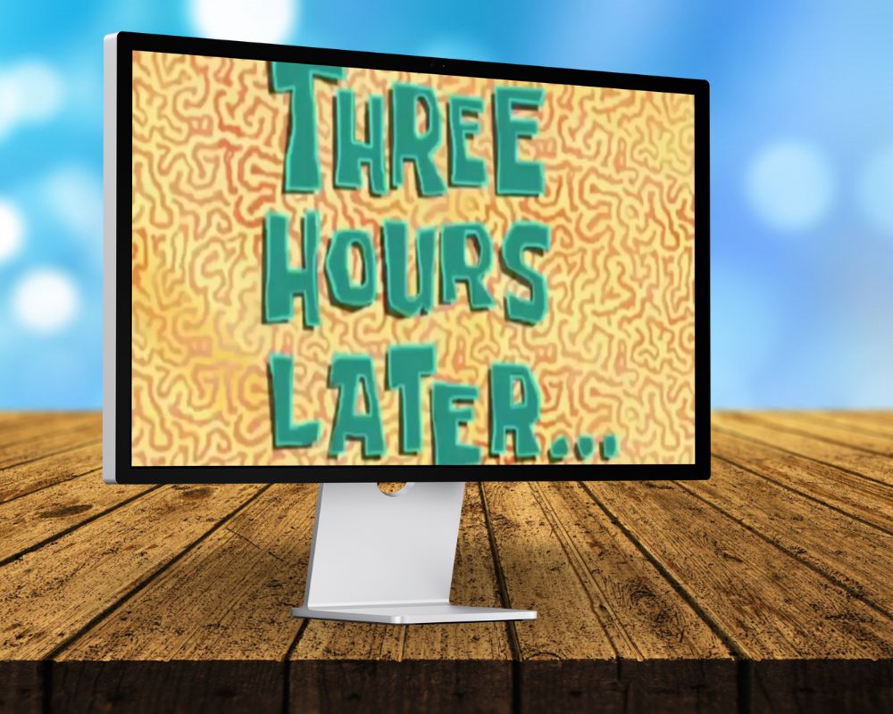 3 Hrs. Later, Three Hours Later, Laugh Out Loud with 90 SpongeBob Timecards, Farc4y Gaming, Scenescoop Blog, SpongeBob Meme Templates All Timecards in Narrator's Voice Free Download, SpongeBob Wallpaper Full HD for Desktop, SpongeBob Ultra HD live wallpaper, Mini Transitions Clip for Funny Videos Editing, SpongeBob Timecard Clips