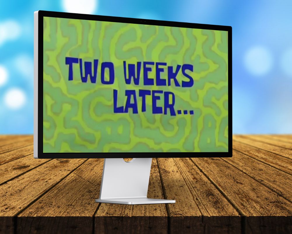 2 weeks Later, Two Weeks Later, Laugh Out Loud with 90 SpongeBob Timecards, Farc4y Gaming, Scenescoop Blog, SpongeBob Meme Templates All Timecards in Narrator's Voice Free Download, SpongeBob Wallpaper Full HD for Desktop, SpongeBob Ultra HD live wallpaper, Mini Transitions Clip for Funny Videos Editing, SpongeBob Timecard Clips