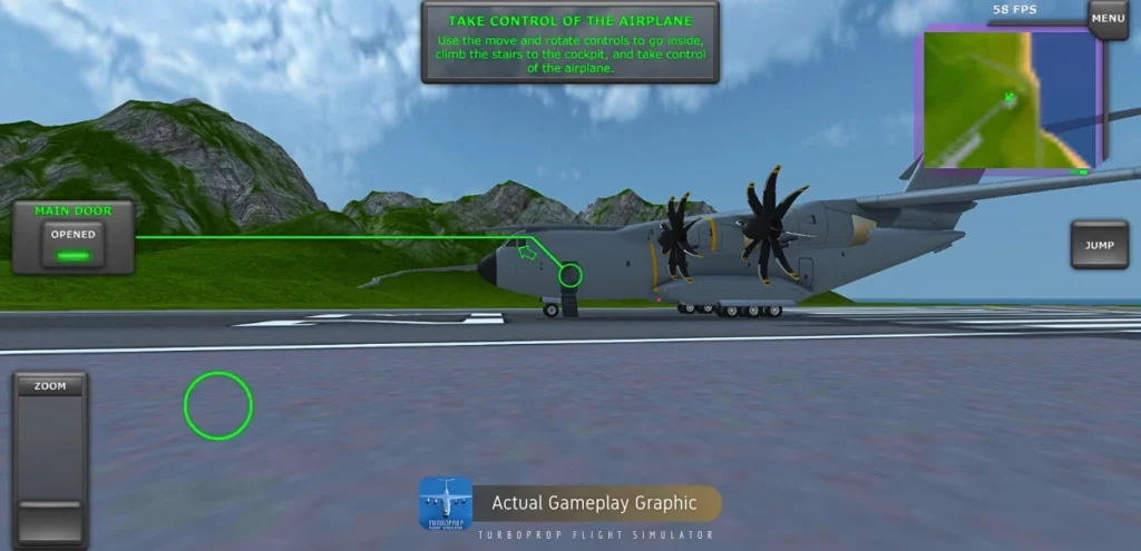 A mobile game screenshot from "TurboProp Flight Simulator." A large, gray military transport plane dominates the center of the image, parked on a gray runway with green terrain and a mountain range in the background.  The game's user interface is prominent, with a translucent gray text box at the top displaying the instruction as you are playing in person with a first-person perspective view and have to use the on-screen joystick button to move and go inside climb the stairs to the cockpit and take control of the airplane as Pilot. Other UI elements include a green highlighted "Main Door Opened" box with a green line connecting to the plane, a "Jump" button, a zoom slider with a green circle, and a small map in the top right.  Performance information "58 FPS" is displayed next to a "MENU" button.  At the bottom center is the game's official logo and about the image mentioned over the text as "Actual Gameplay Graphic of TurboProp Flight Simulator.